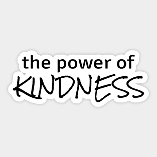 Power of Kindness Sticker